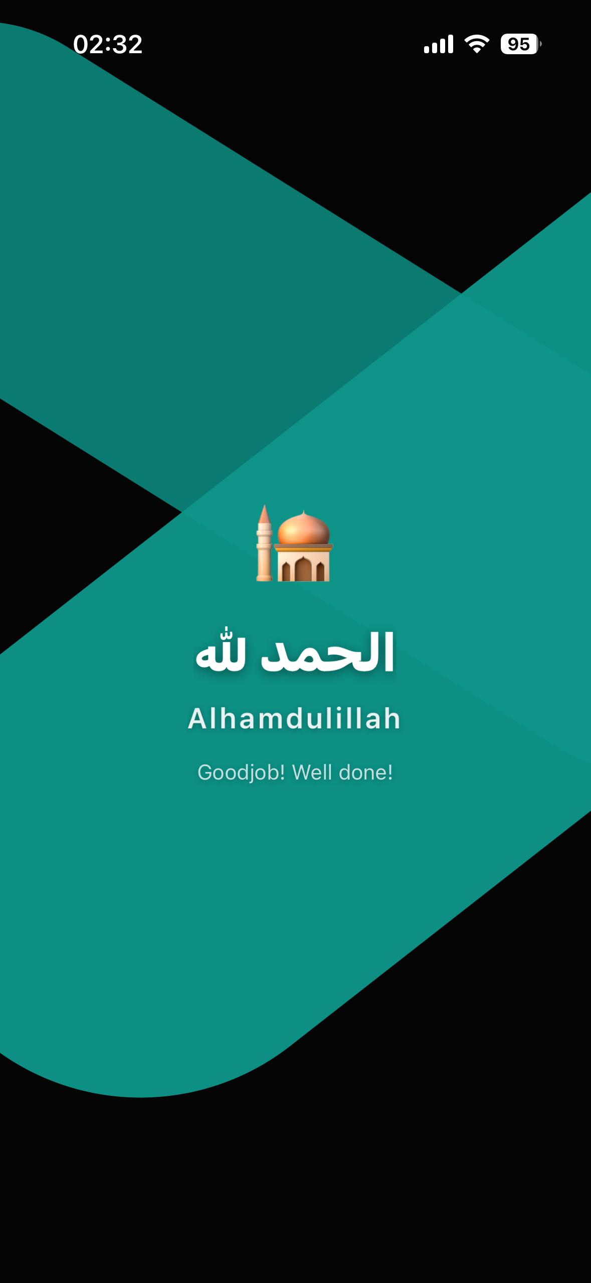 After Solat — completion screen in teal with Arabic calligraphy Alhamdulillah and Goodjob Well done message